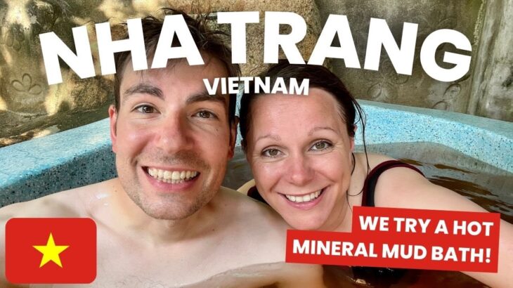 NHA TRANG, VIETNAM: Are the Mud Baths Worth Visiting?