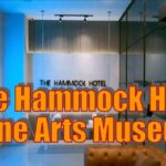 The Hammock Hotel Fine Arts Museumに泊まってきた