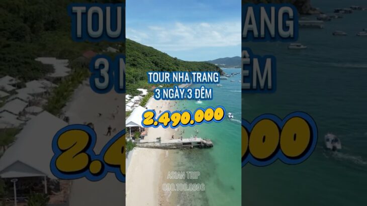 Tour Nha Trang 3 ngày 3 đêm l Trọn Gói Từ A-Z l Asiantrip.vn