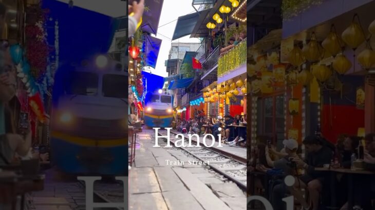 ベトナムのハノイで楽しめる光景✨#vietnam  #travel  #旅行　#hanoitrainstreet