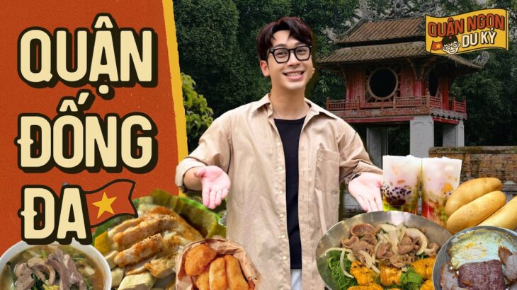 24H FOOD TOUR ĐỐNG ĐA CÙNG NINH TITO // Bánh mỳ chảo, chả cá, bánh giò // QUẬN NGON DU KÝ TẬP 3