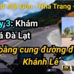 [CMV-55] Ngày 3: Tháp Trầm Hương, Đèo Khánh Lê & Đà Lạt Mộng Mơ | Sài Gòn – Nha Trang – Đà Lạt