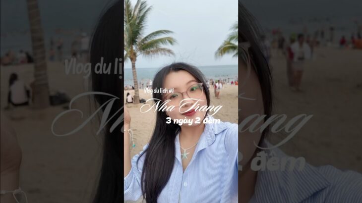 Vlog du lịch Nha Trang 3n2đ: ngày 1 ✌️✨ #reviewdoanvat #travel #trip #dulich #nhatrang #vinwonders