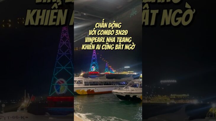Chấn động với combo 3n2đ Vinpearl Nha Trang khiến ai cũng bất ngờ!!  #Kingvivu  #vinpearlnhatrang