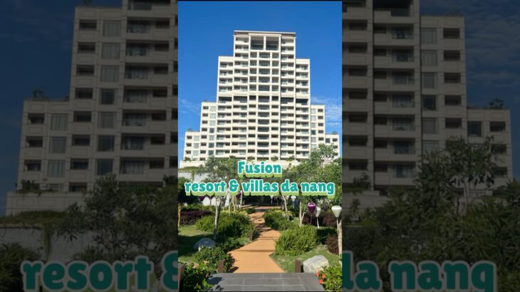 Fusion Resort &Villas Da nang#danang #ダナン #フュージョンリゾート