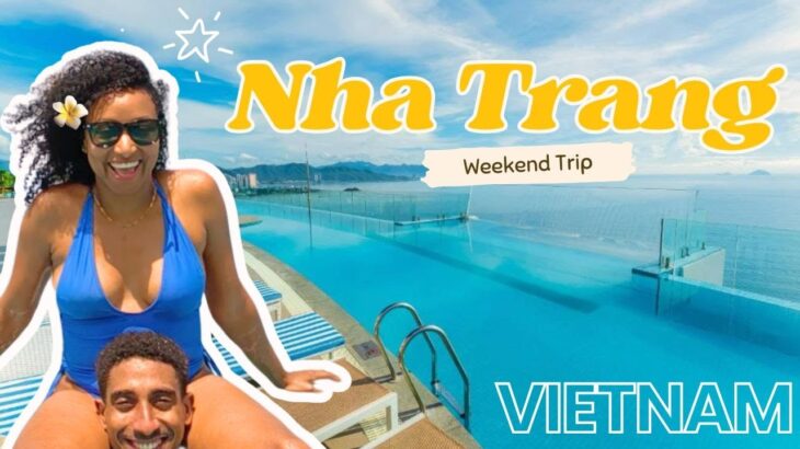 Is Nha Trang Better Than Da Nang Vietnam? VLOG