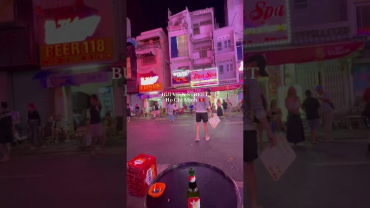BUI VIEN STREET 🇻🇳 (ブイビエン通り)  in ホーチミン