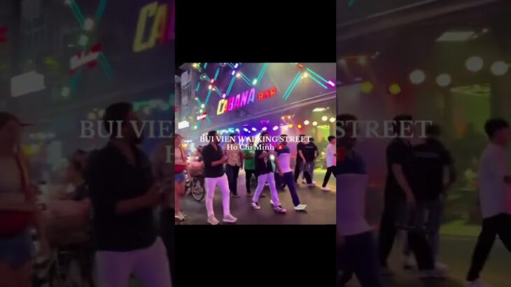 BUI VIEN STREET in Ho Chi Minh 🇻🇳  世界各国の観光客で溢れる通り🎵