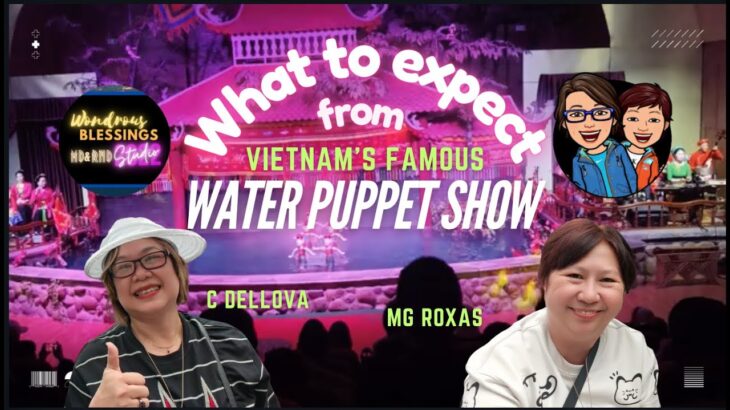 Hanoi-Ha Long Tour (Episode 4): The Water Puppet Show
