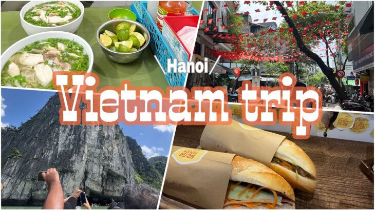 【ベトナム旅行】夏のハノイ楽しみ放題🇻🇳何回でも行きたい！
