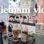 【ベトナム vlog🇻🇳】ホーチミン旅行1日目！