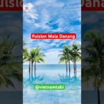 [【1分で分かる】ダナンの隠れ家リゾート「Fusion Maia Da Nang」徹底レビュー]