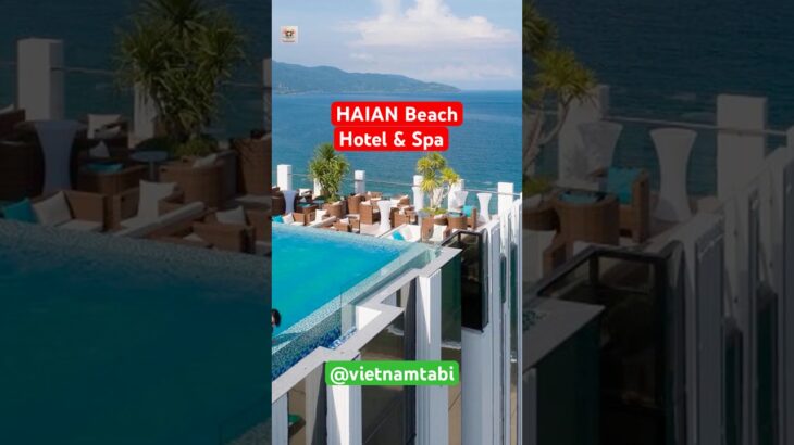 [【1分で分かる】ダナンのホテル「HAIAN Beach Hotel & Spa」は最高？]