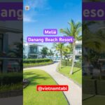 【1分で分かる】ダナンのホテル「Meliá Danang Beach Resort」は最高？
