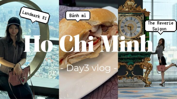 【🇻🇳】ホーチミン✈️ランドマーク81🗼レベリーサイゴン🏨