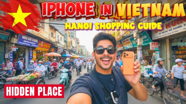 iPhone Prices in Vietnam 😱 CHEAPER than India? Toys, Night Market & iPhone Shopping Guide Hanoi