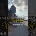 Hành trình đạp xe xuyên Việt – Tập 6 #dulich #travel #cycling #travelvlog #xuyênviệt