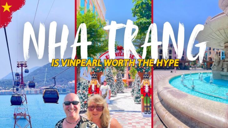 Nha Trang Travel Guide: Cable Car, Street Food & Night Vibes