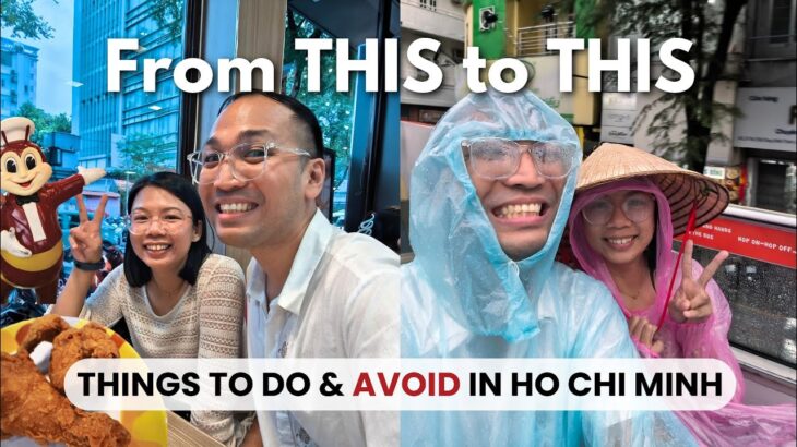 Things to Do and Avoid in Ho Chi Minh | Vietnam Travel Tips for Pinoys!