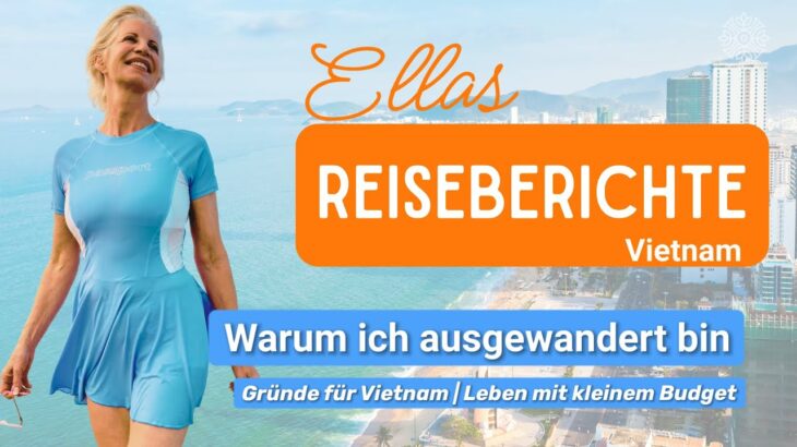 Warum ich ausgewandert bin – Nha Trang Vietnam