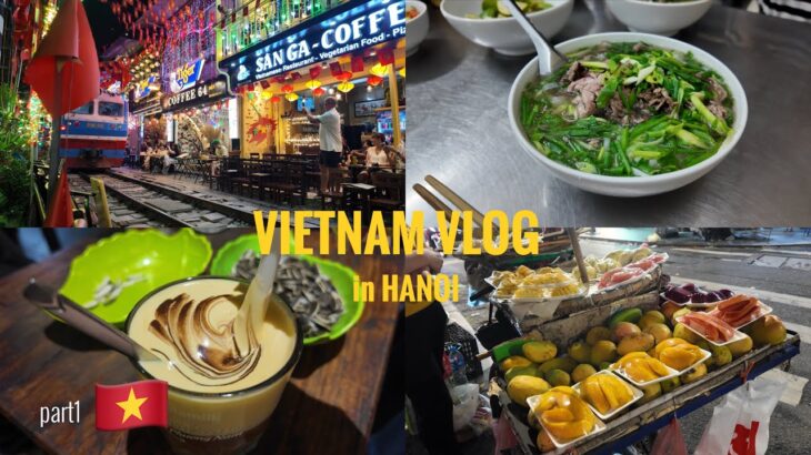 【ベトナムぼっち旅行vlog🇻🇳】前編:ハノイ1泊2日☁️観光名所みっちり回ってアジア堪能してきた🪄♥️