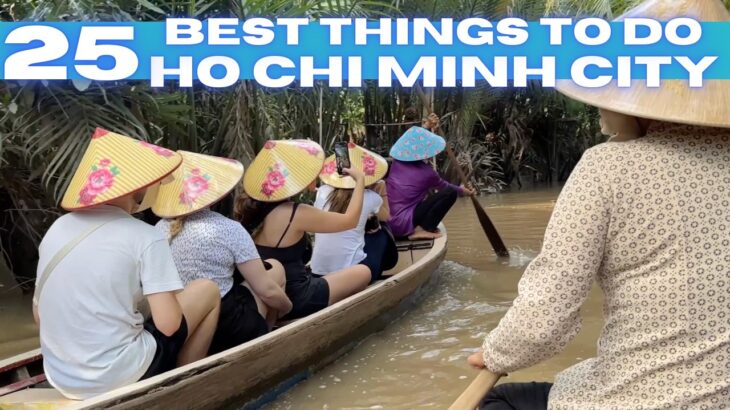 Best Things To Do in Ho Chi Minh City Vietnam 2025 4K