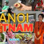 【ハノイ旅行】バイクの洪水・絶品グルメ・混沌の街を全力体験✨自由すぎるベトナムのリアル旅！