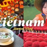 【ベトナムvlog】金欠でも行ける海外”ハノイ”を満喫する3泊5日の旅🇻🇳 Vietnam｜Hanoi